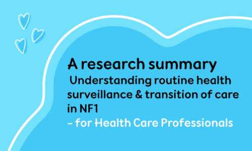 The power of routine health surveillance & transition of care in NF1